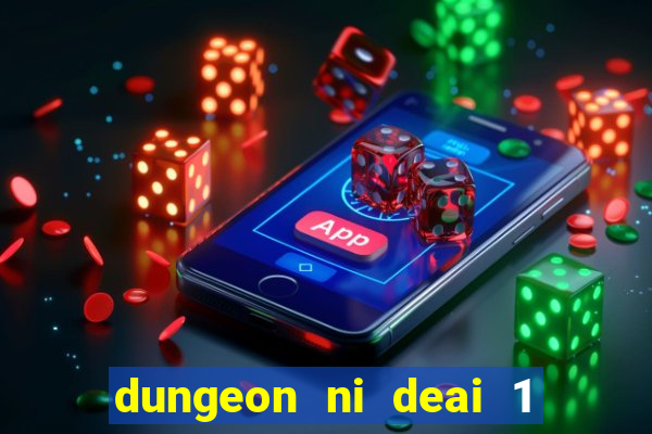 dungeon ni deai 1 temporada dublado